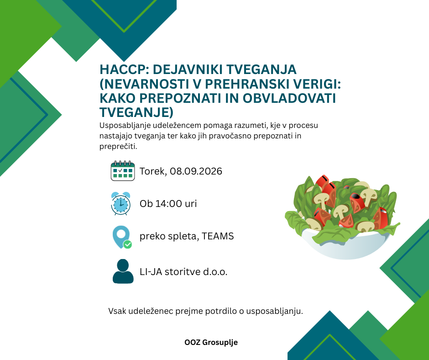 HACCP: DEJAVNIKI TVEGANJA (NEVARNOSTI V PREHRANSKI VERIGI: KAKO PREPOZNATI IN OBVLADOVATI TVEGANJE)