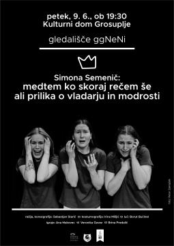 Simona Semenič: Medtem ko skoraj rečem še ali prilika o vladarju in modrosti, predstava